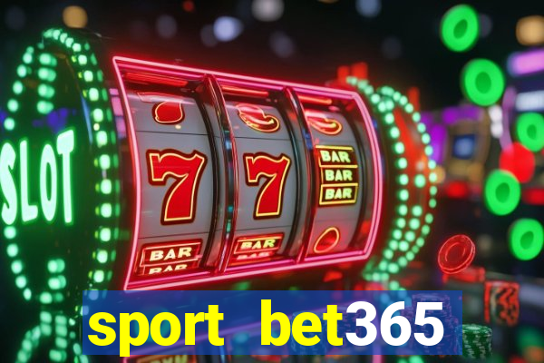 sport bet365 apostas online