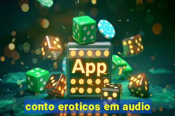 conto eroticos em audio