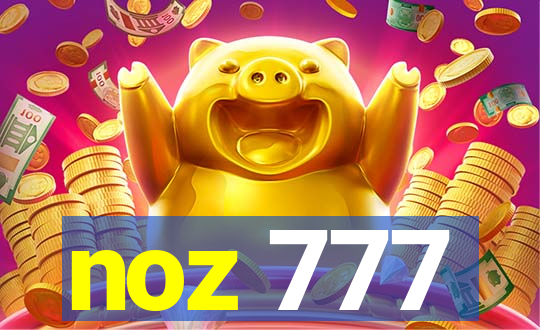 noz 777