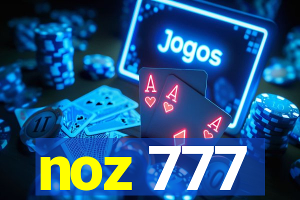 noz 777