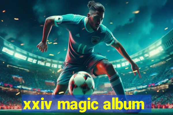 xxiv magic album