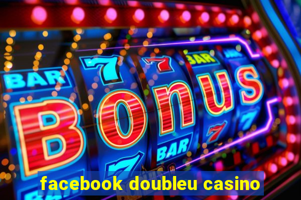 facebook doubleu casino