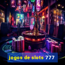 jogos de slots 777