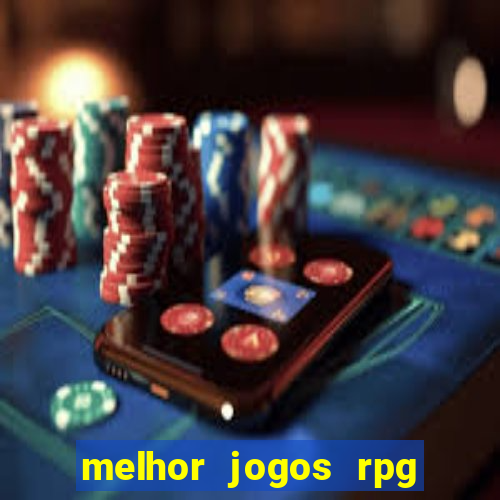 melhor jogos rpg para android