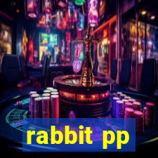 rabbit pp