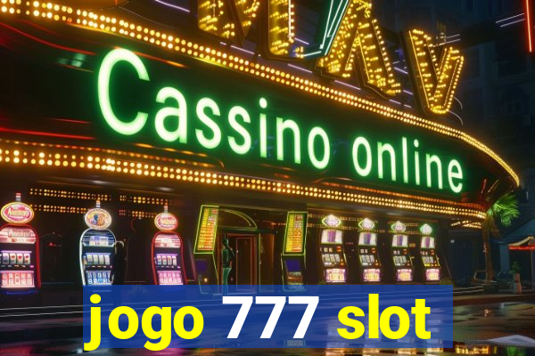 jogo 777 slot