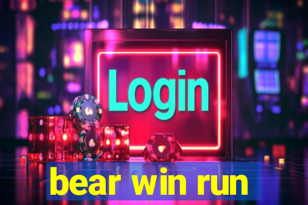 bear win run