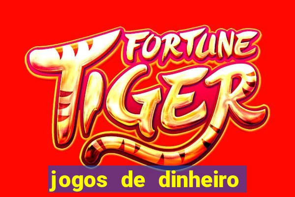 jogos de dinheiro real sem deposito