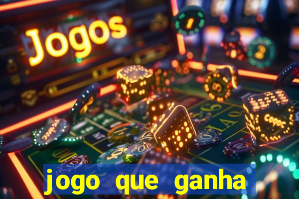 jogo que ganha dinheiro na internet