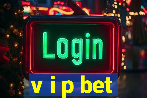 v i p bet