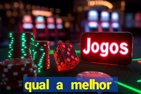 qual a melhor plataforma fortune tiger