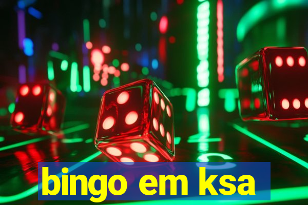 bingo em ksa