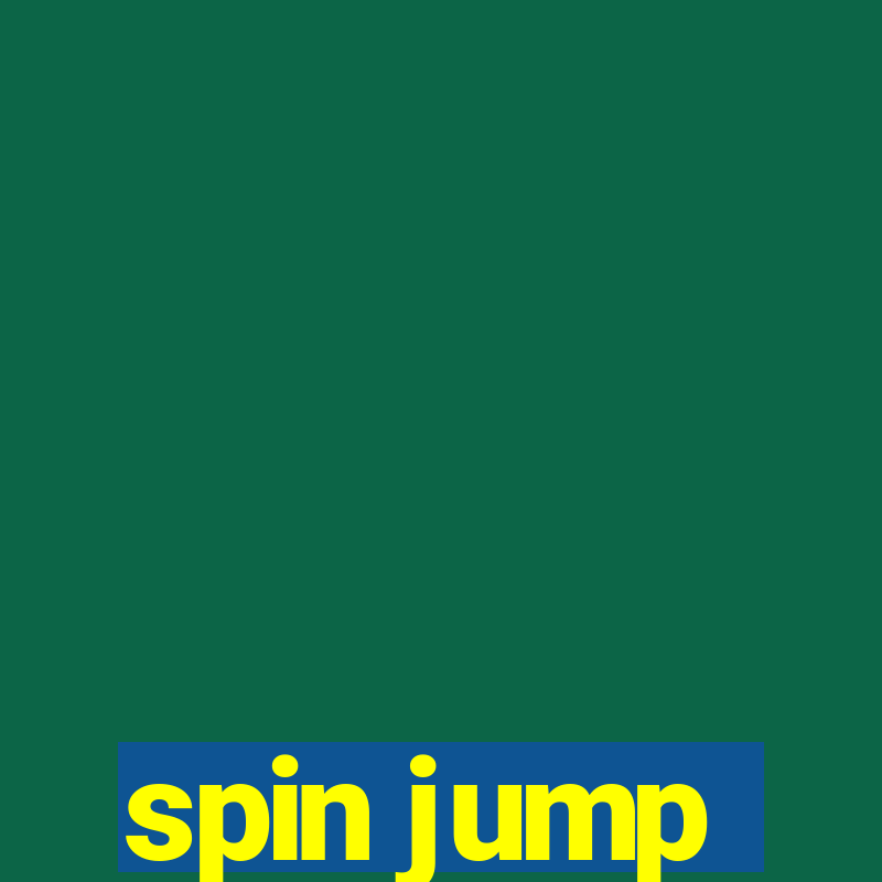 spin jump