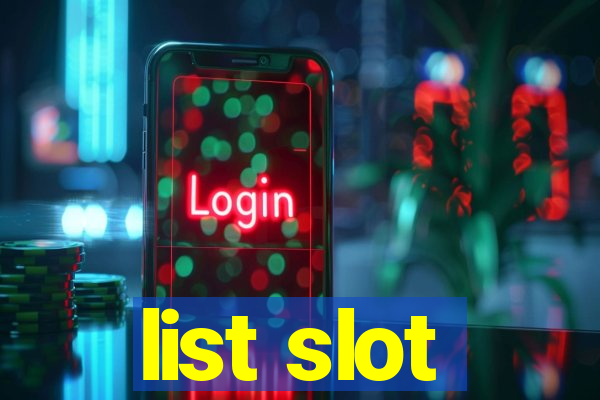 list slot