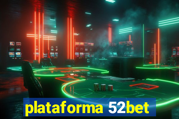 plataforma 52bet