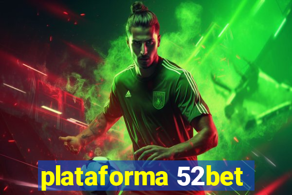 plataforma 52bet