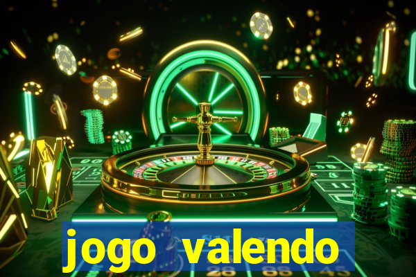 jogo valendo dinheiro real