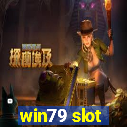 win79 slot