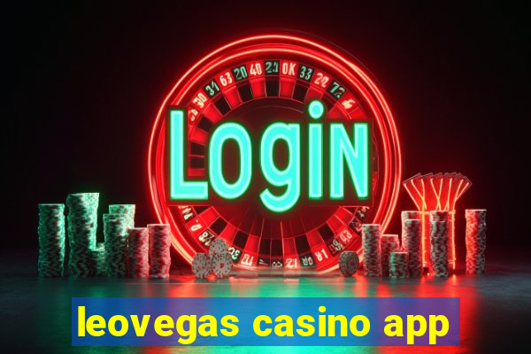 leovegas casino app