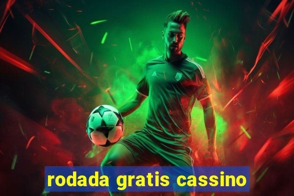 rodada gratis cassino