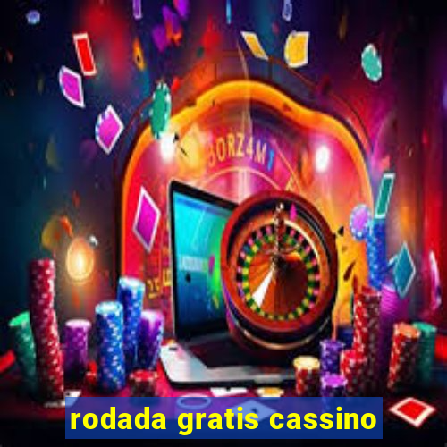 rodada gratis cassino