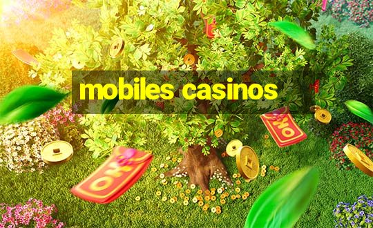 mobiles casinos