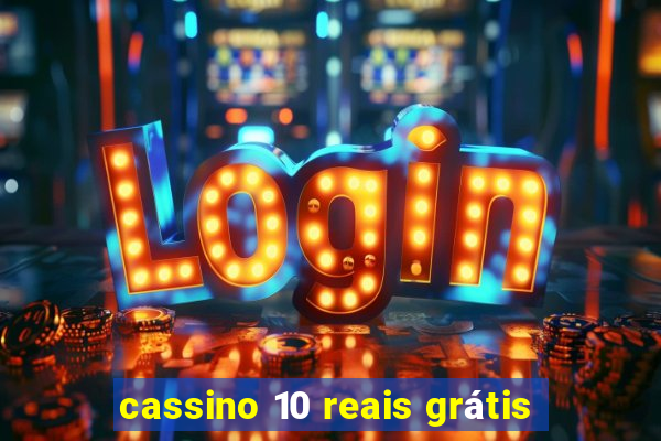 cassino 10 reais grátis