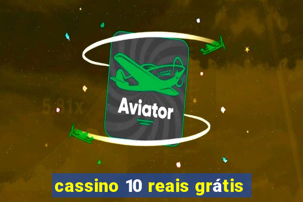 cassino 10 reais grátis