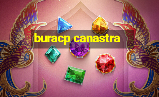 buracp canastra