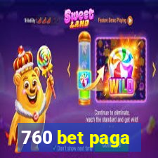 760 bet paga