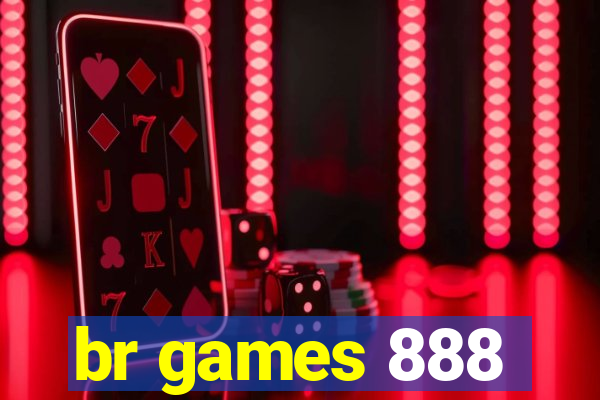 br games 888