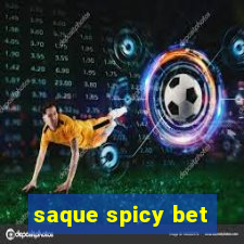 saque spicy bet