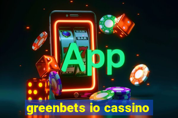 greenbets io cassino