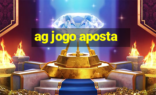 ag jogo aposta