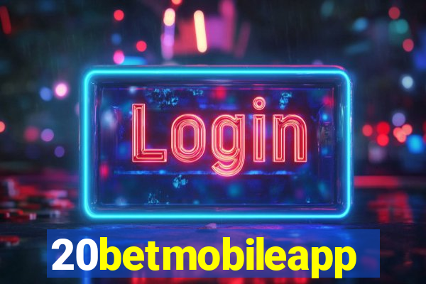 20betmobileapp