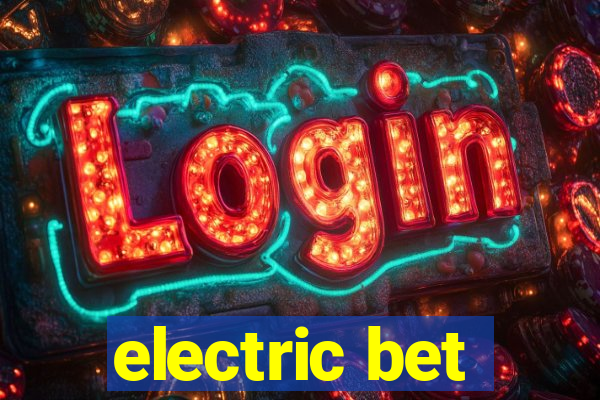 electric bet