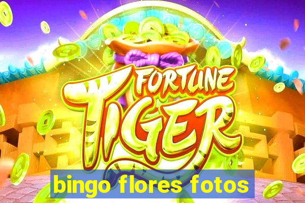 bingo flores fotos