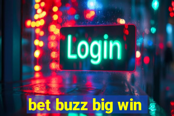 bet buzz big win