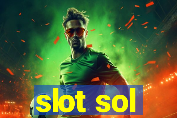 slot sol