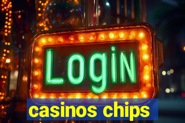 casinos chips