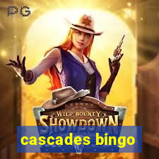 cascades bingo