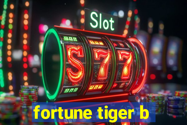 fortune tiger b