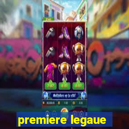 premiere legaue