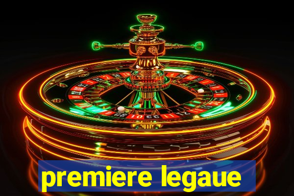 premiere legaue