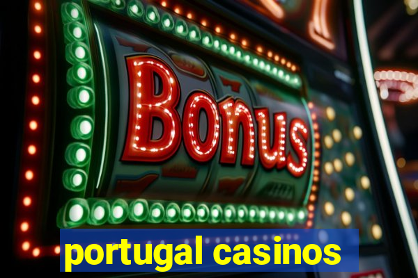 portugal casinos