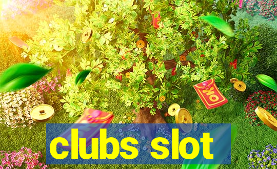 clubs slot