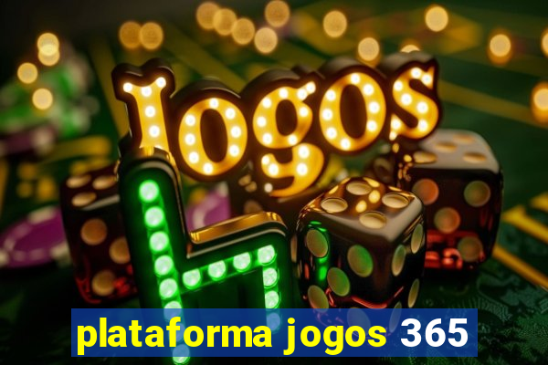 plataforma jogos 365