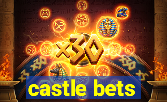 castle bets