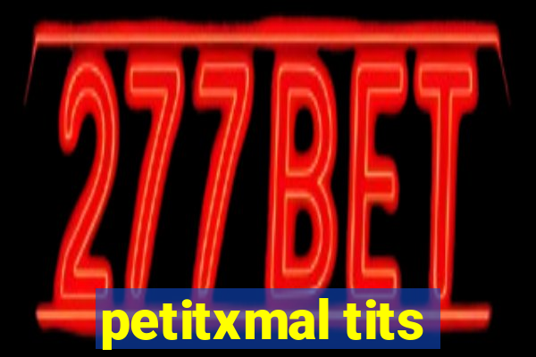 petitxmal tits