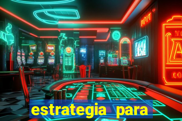 estrategia para jogar na roleta